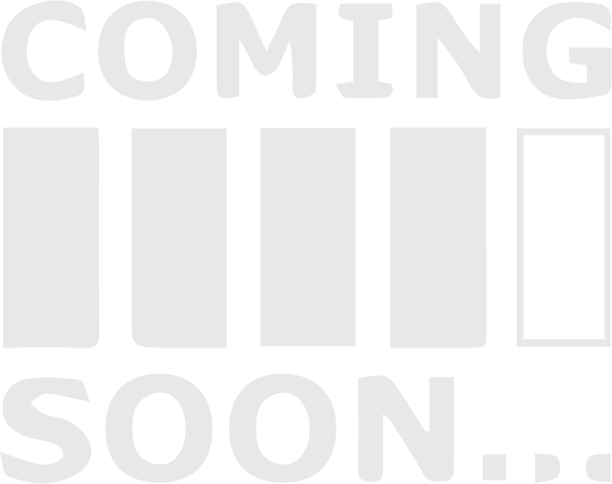 COMING SOON